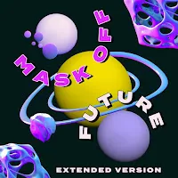 Future — Mask Off (Extended Version) (Feat. Alex Yp) — обложка